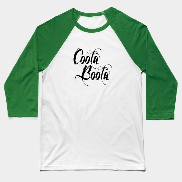 Coola Boola Baseball T-Shirt by Alan Hogan